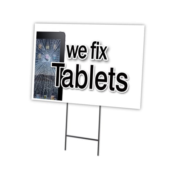 We Fix Tablets Yard Sign & Stake outdoor plastic coroplast window, C-1824 We Fix Tablets